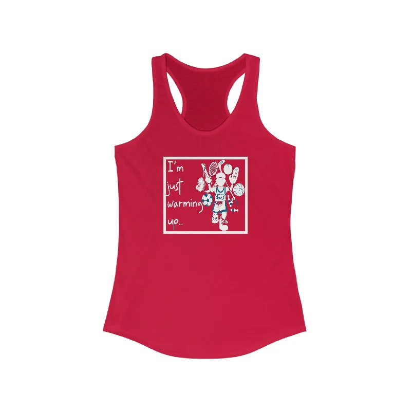 I'm just warming up - Women's Ideal Racerback Tank rhinestone tank top