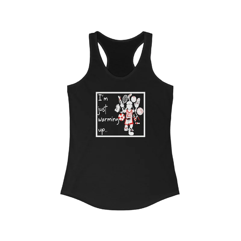 I'm just warming up - Women's Ideal Racerback Tank gold tank top